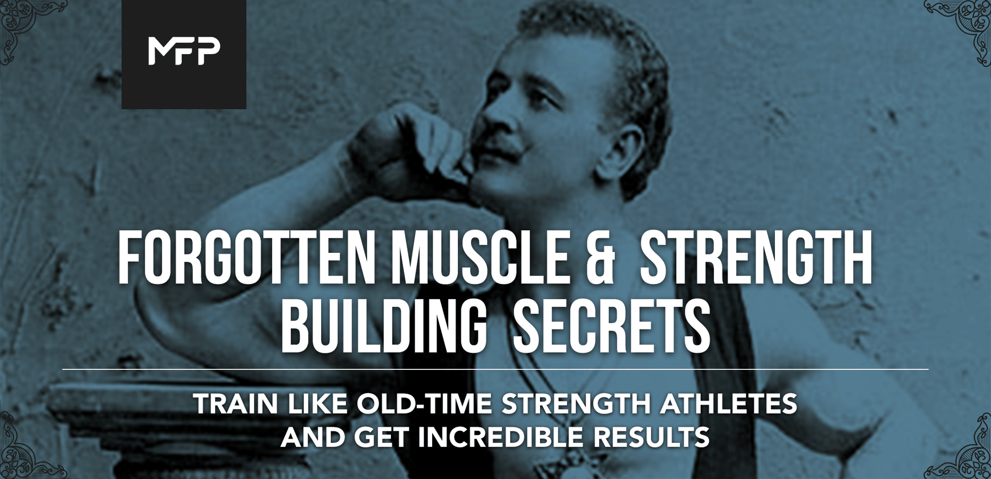 Forgotten Muscle & Strength Building Secrets