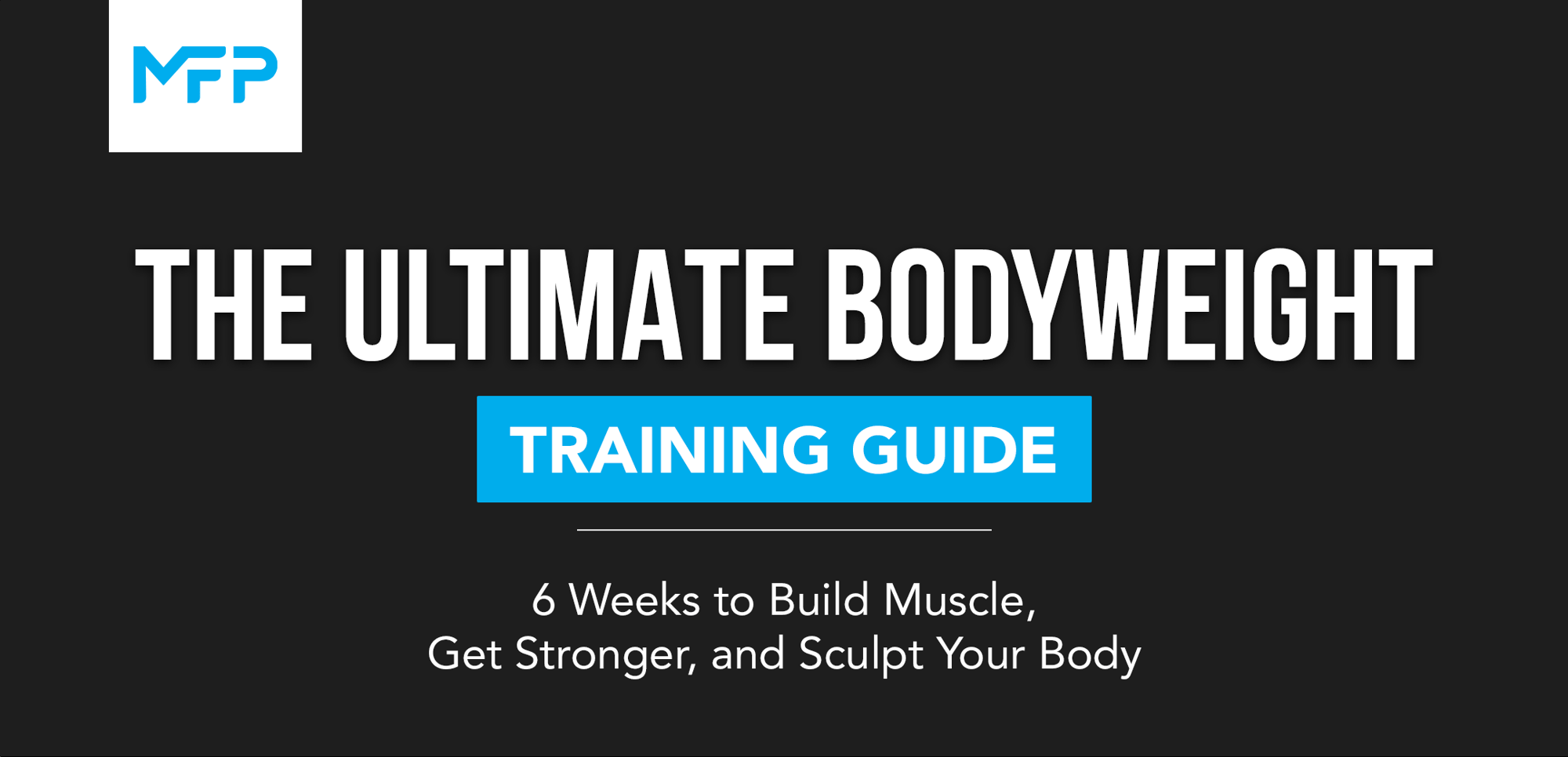 Ultimate Bodyweight Training Guide