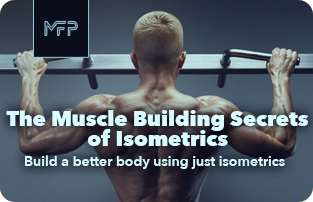 The Muscle Building Secrets of Isometrics